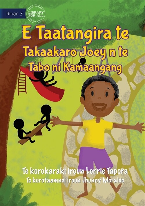 Joey Loves Playing in the Park - E Taatangira te Takaakaro Joey n te Tabo ni kamaangang (Te Kiribati) (Paperback)