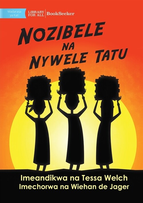 Nozibele and the Three Hairs - Nozibele na Nywele Tatu (Paperback)