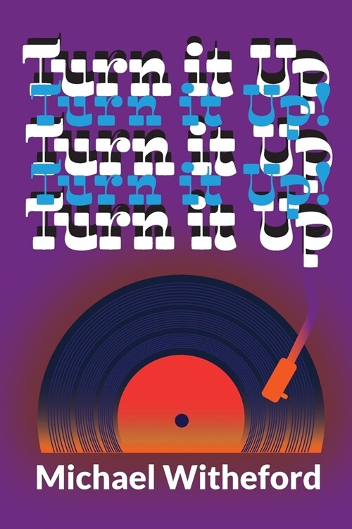 Turn It Up! (Paperback)