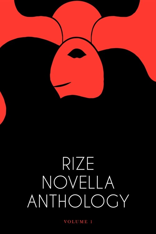 Rize Novella Anthology, Volume 1 (Paperback)