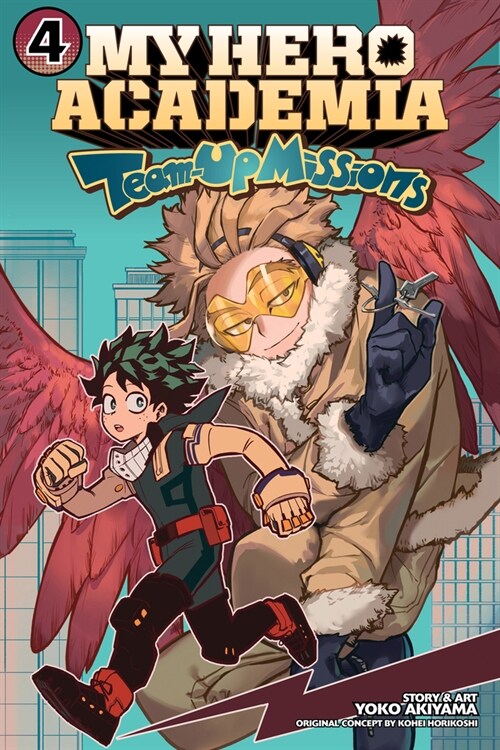 My Hero Academia: Team-Up Missions, Vol. 4 (Paperback)