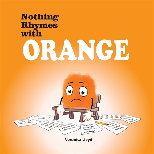 Nothing Rhymes with Orange (Paperback)