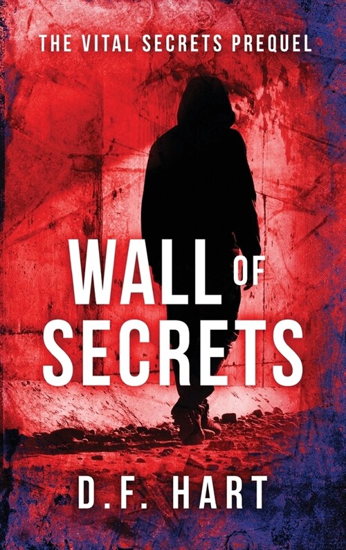 Wall of Secrets: The Vital Secrets Prequel (Hardcover)