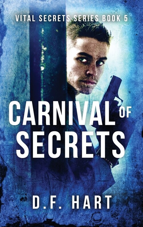 Carnival of Secrets: Vital Secrets, Book Five (Hardcover)