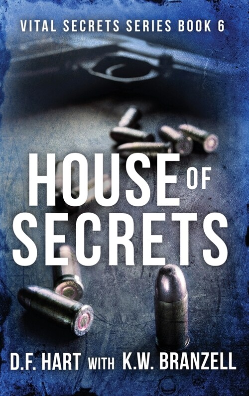 House of Secrets: Vital Secrets, Book Six (Hardcover)