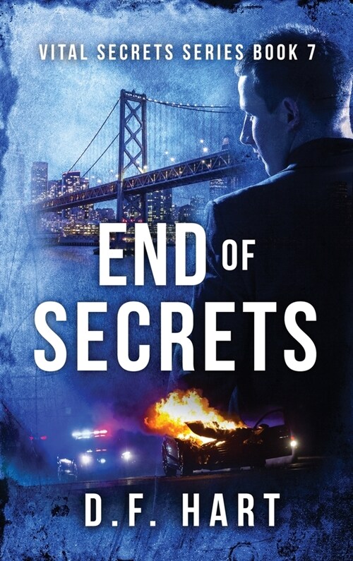 End of Secrets: Vital Secrets, Book Seven (Hardcover)