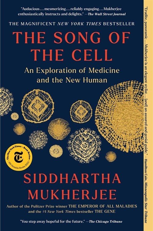 The Song of the Cell: An Exploration of Medicine and the New Human (Paperback)