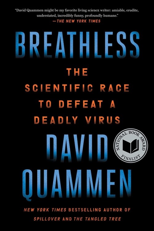 Breathless: The Scientific Race to Defeat a Deadly Virus (Paperback)