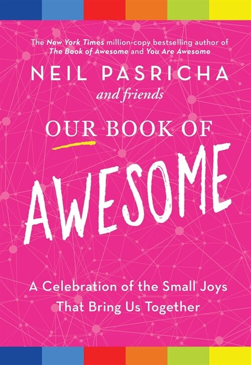 Our Book of Awesome: A Celebration of the Small Joys That Bring Us Together (Paperback)