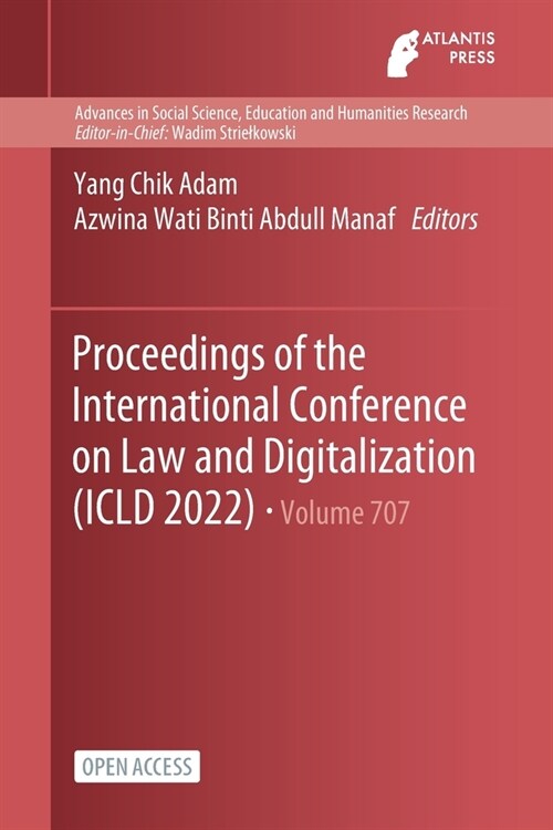 Proceedings of the International Conference on Law and Digitalization (ICLD 2022) (Paperback)