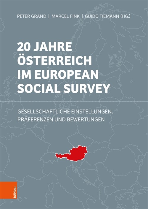 20 Jahre Osterreich Im European Social Survey: Gesellschaftliche Einstellungen, Praferenzen Und Bewertungen (Hardcover)