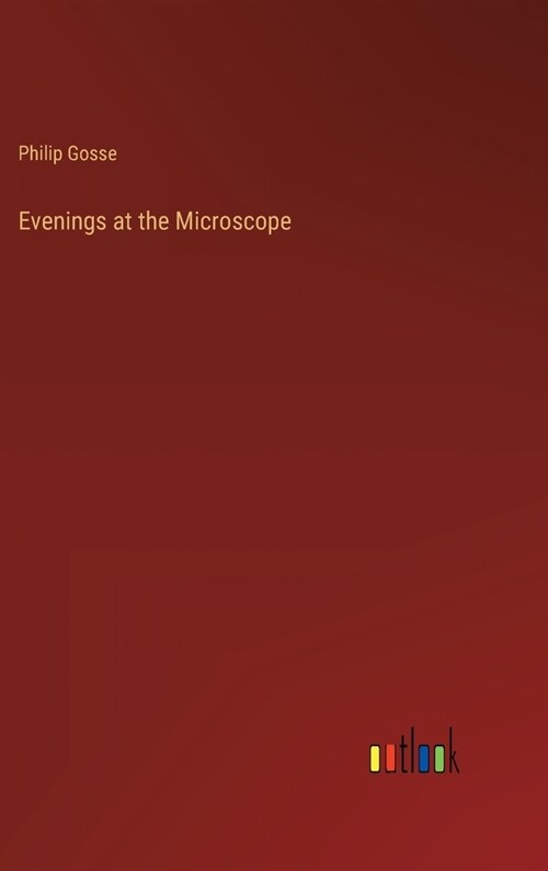 Evenings at the Microscope (Hardcover)