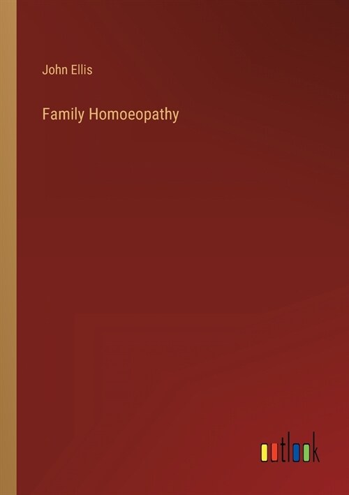 Family Homoeopathy (Paperback)