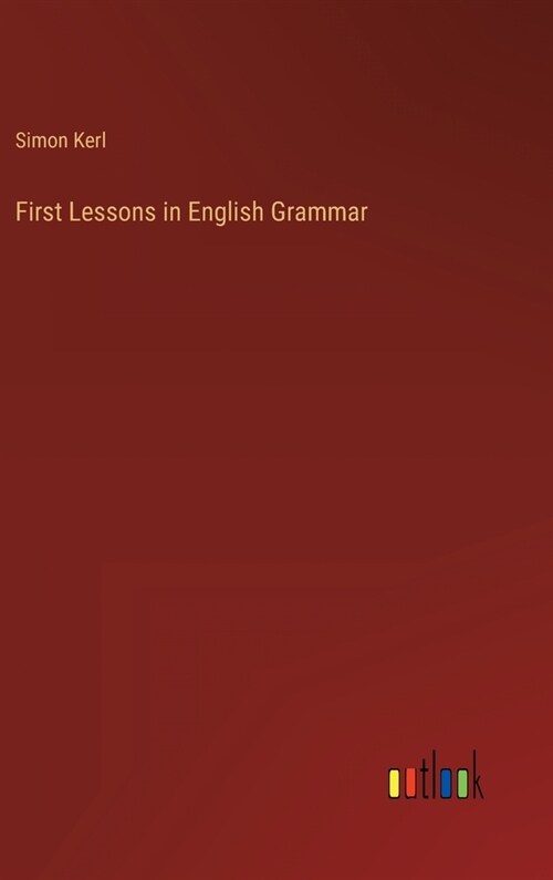 First Lessons in English Grammar (Hardcover)