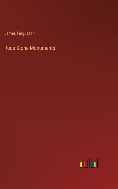 Rude Stone Monuments (Hardcover)