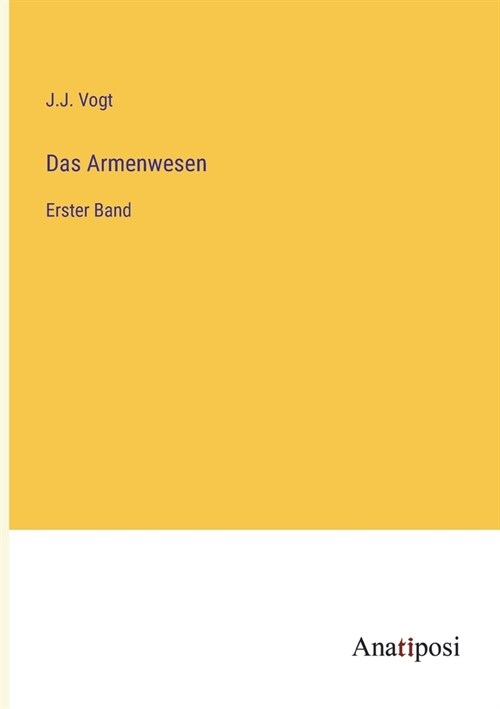 Das Armenwesen: Erster Band (Paperback)