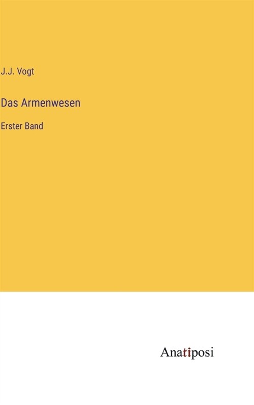 Das Armenwesen: Erster Band (Hardcover)