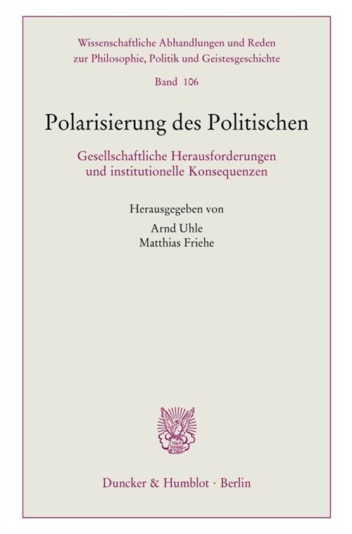Polarisierung Des Politischen: Gesellschaftliche Herausforderungen Und Institutionelle Konsequenzen (Paperback)