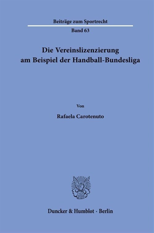 Die Vereinslizenzierung Am Beispiel Der Handball-Bundesliga (Paperback)