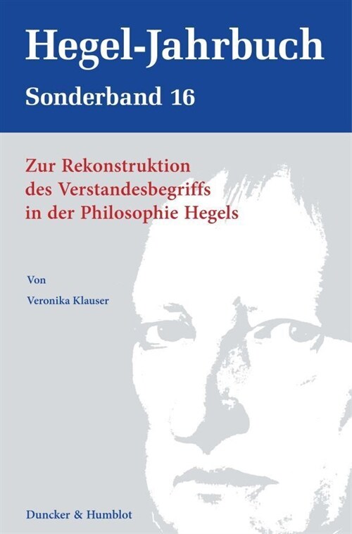 Zur Rekonstruktion Des Verstandesbegriffs in Der Philosophie Hegels (Hardcover)