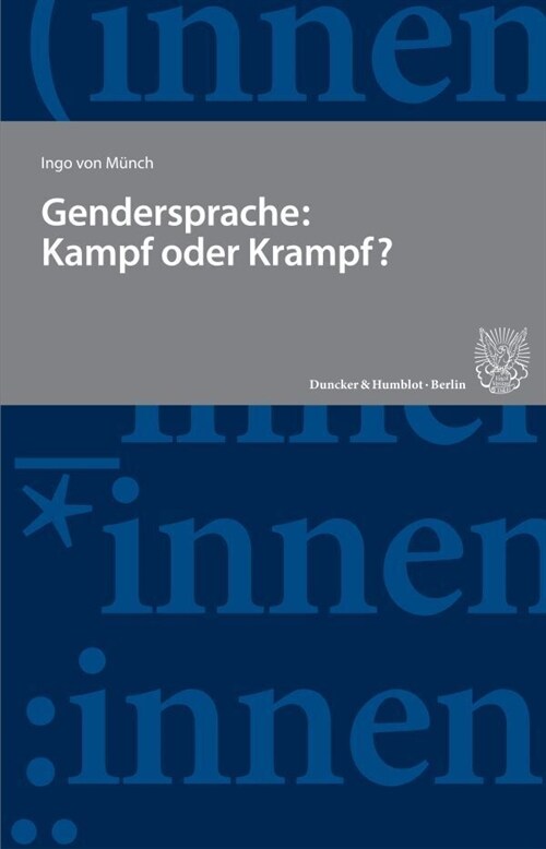 Gendersprache: Kampf Oder Krampf? (Paperback)