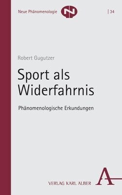 Sport ALS Widerfahrnis: Phanomenologische Erkundungen (Paperback)