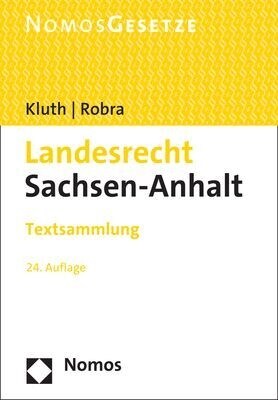 Landesrecht Sachsen-Anhalt: Textsammlung - Rechtsstand: 1. Februar 2023 (Paperback, 24)