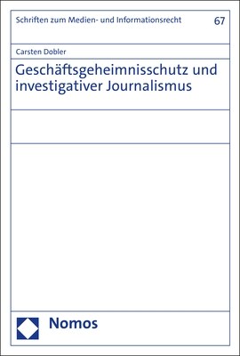 Geschaftsgeheimnisschutz Und Investigativer Journalismus (Paperback)