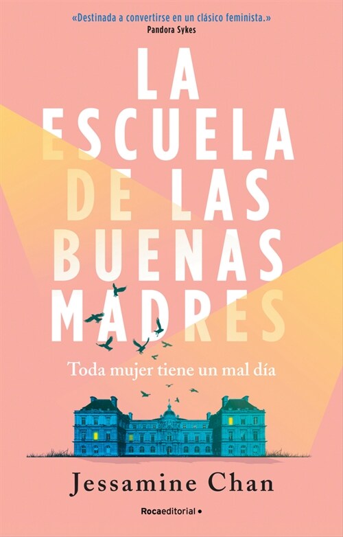 La Escuela de Las Buenas Madres / The School of Good Mothers (Paperback)