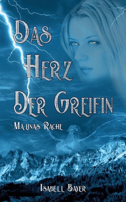 Das Herz der Greifin: Malinas Rache (Paperback)