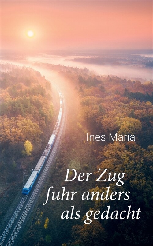 Der Zug fuhr anders als gedacht (Paperback)