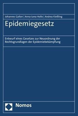 Epidemiegesetz: Entwurf Eines Gesetzes Zur Neuordnung Der Rechtsgrundlagen Der Epidemiebekampfung (Paperback)