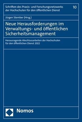 Neue Herausforderungen Im Verwaltungs- Und Offentlichen Sicherheitsmanagement: Herausragende Abschlussarbeiten Der Hochschulen Fur Den Offentlichen Di (Paperback)