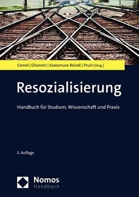 Resozialisierung: Handbuch Fur Studium, Wissenschaft Und Praxis (Paperback)