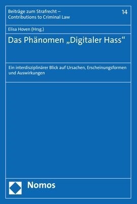 Das Phanomen Digitaler Hass: Ein Interdisziplinarer Blick Auf Ursachen, Erscheinungsformen Und Auswirkungen (Paperback)
