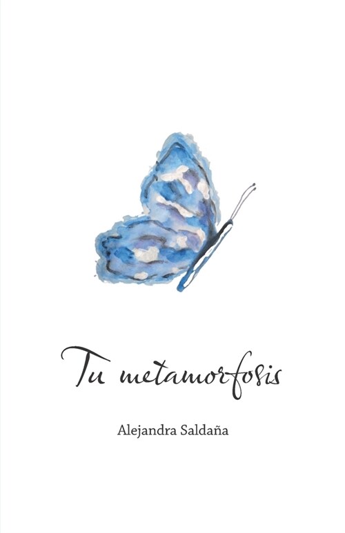 Tu metamorfosis (Paperback)