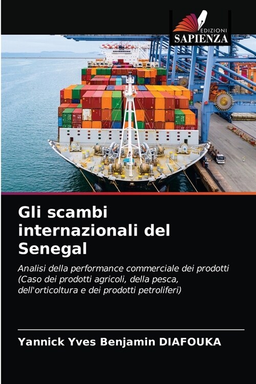 Gli scambi internazionali del Senegal (Paperback)