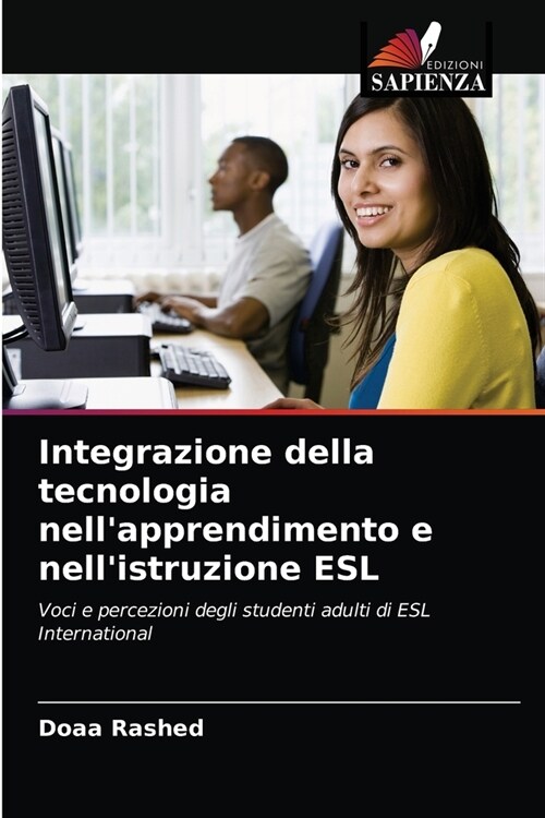 Integrazione della tecnologia nellapprendimento e nellistruzione ESL (Paperback)