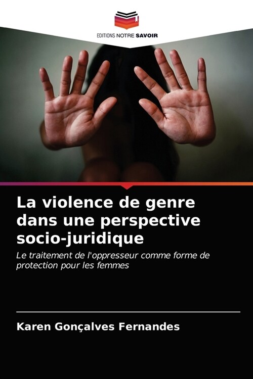 La violence de genre dans une perspective socio-juridique (Paperback)