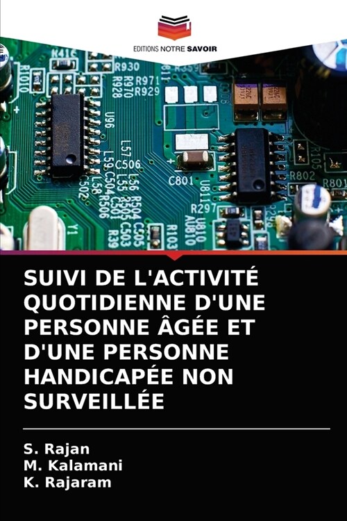 Suivi de lActivit?Quotidienne dUne Personne 헸? Et dUne Personne Handicap? Non Surveill? (Paperback)