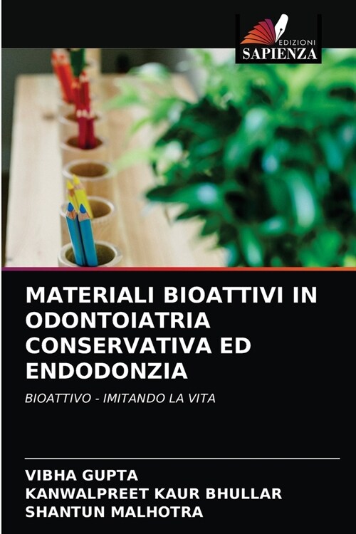 Materiali Bioattivi in Odontoiatria Conservativa Ed Endodonzia (Paperback)