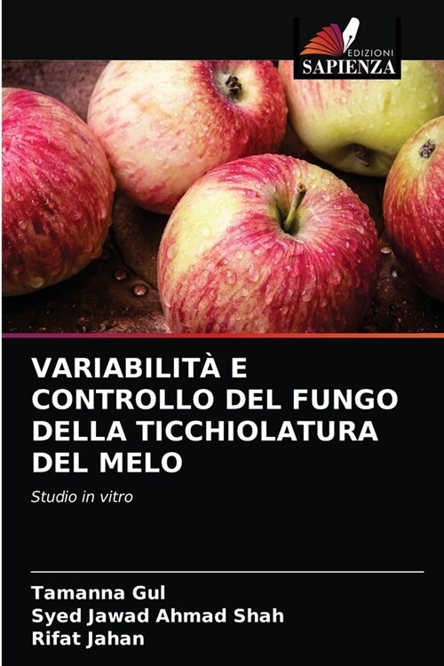 Variabilit?E Controllo del Fungo Della Ticchiolatura del Melo (Paperback)