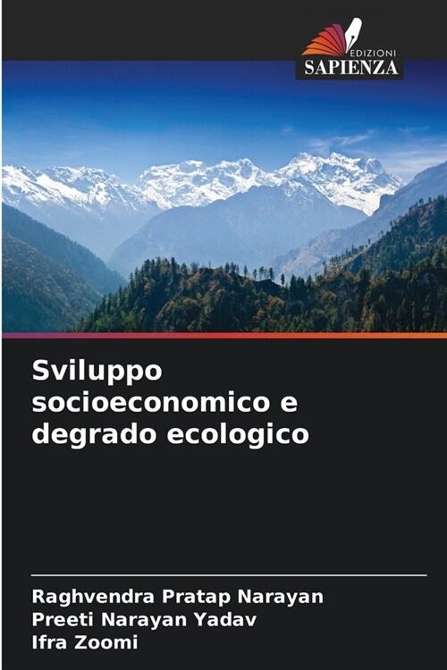 Sviluppo socioeconomico e degrado ecologico (Paperback)