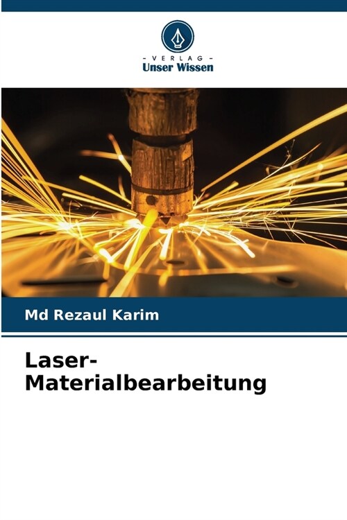 Laser-Materialbearbeitung (Paperback)