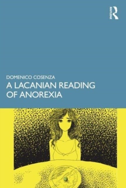 A Lacanian Reading of Anorexia (Paperback, 1)