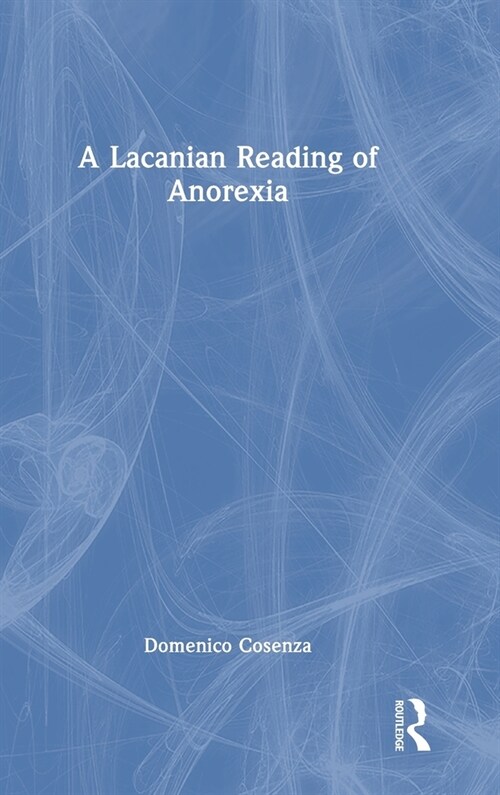 A Lacanian Reading of Anorexia (Hardcover, 1)