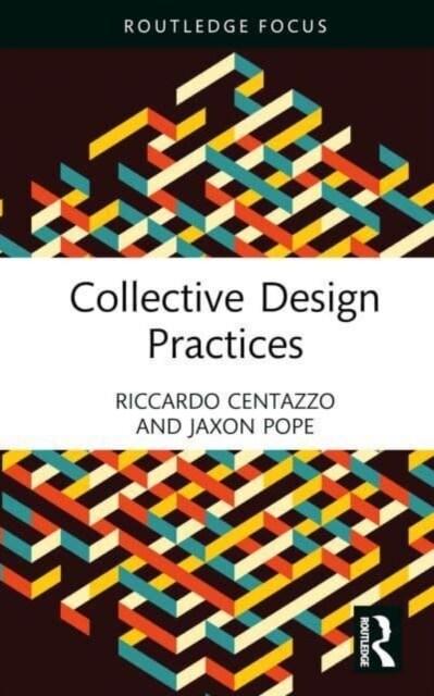 Collective Design Practices (Hardcover)