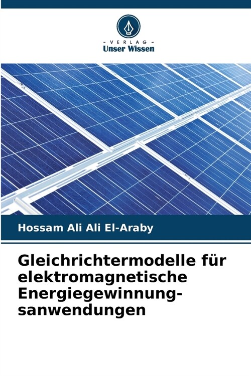 Gleichrichtermodelle f? elektromagnetische Energiegewinnung-sanwendungen (Paperback)