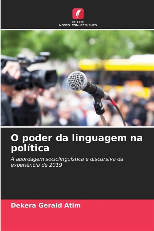 O poder da linguagem na pol?ica (Paperback)