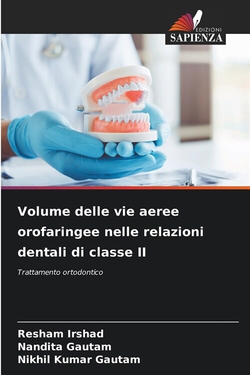 Volume delle vie aeree orofaringee nelle relazioni dentali di classe II (Paperback)